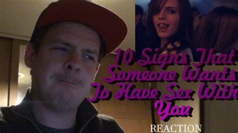 10 Signs That Someone Wants To Have Sex With You Reaction Trending 10