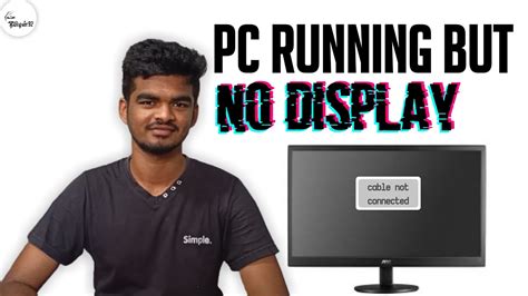 cpu turns    display  monitor   solutions working tamilan