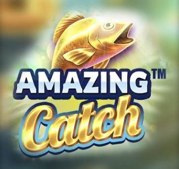 amazing catch slot  play review  slotscalendar