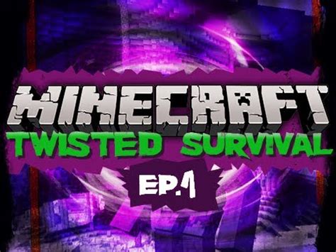 im crazy minecraft twisted survival ep  hd youtube