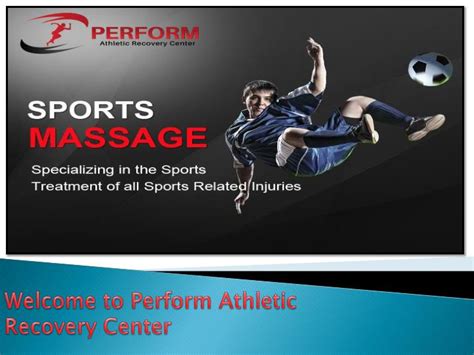 ppt perform athletic recovery center massage therapy