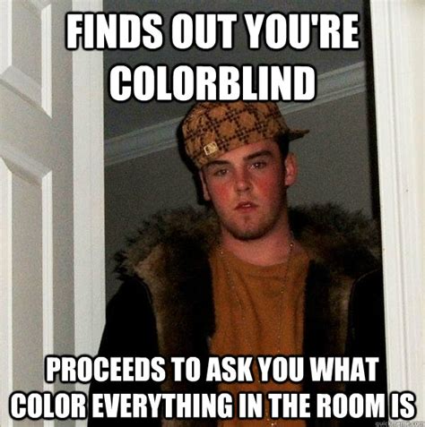 finds  youre colorblind proceeds     color