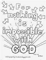 Coloring God Pages Bible Luke Kids Nothing Impossible 37 Verse Good Mighty Adron Color Mr Printable Sunday Sheets School Freak sketch template
