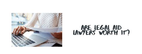 legal aid lawyers worth  general knowledge