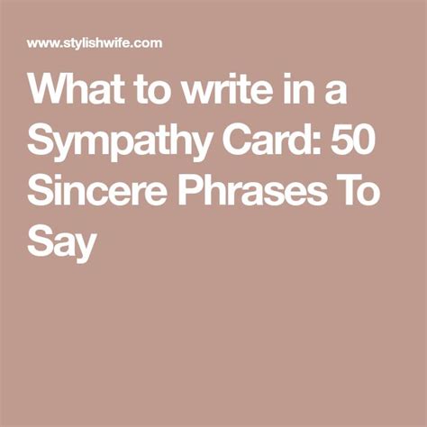 What To Write In A Sympathy Card 50 Sincere Phrases To