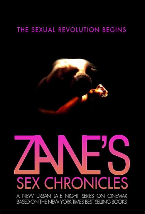 Zane S Sex Chronicles Tvmaze
