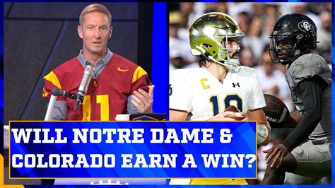 Will Colorado And Notre Dame Come Out With Wins Joel Klatt Show