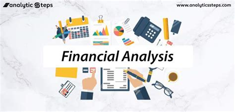financial analysis types examples  techniques analytics steps