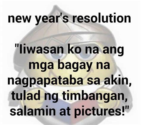 year resolutions tagalog quotes filipino funny  years