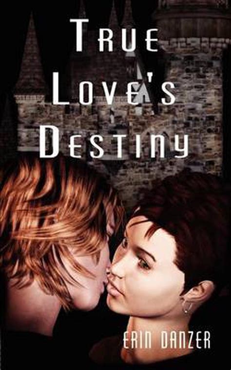 True Love S Destiny By Erin Danzer English Paperback Book Free