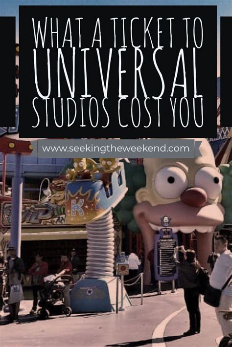 universal studios hollywood ticket cost  universal studios hollywood universal