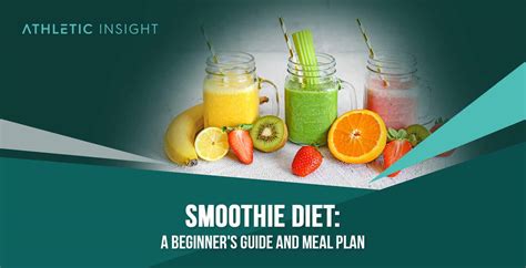 smoothie diet  beginners guide  meal plan athletic insight