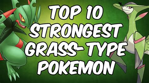 Top 10 Strongest Grass Type Pokemon Youtube