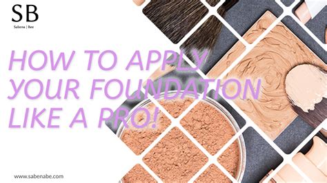 quick guide   apply  foundation   pro sabena bee mua