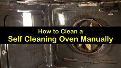 fast simple ways  clean   cleaning oven manually