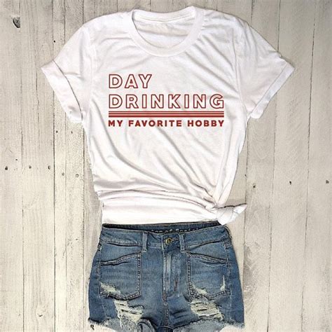 day drinking my favorite hobby letter print t shirt funny graphic tee