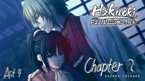 Hakuoki Edo Blossoms Kazama Chikage Act 4 Walkthrough Gameplay
