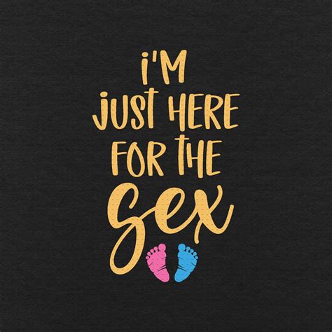 I M Just Here For The Sex Svg Png Eps Pdf Files Pink Or Etsy