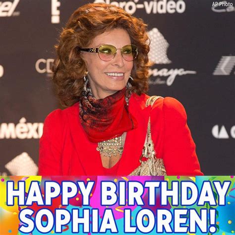 sophia loren s birthday celebration happybday to
