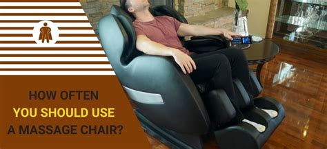 how often should you use a massage chair can you overuse it