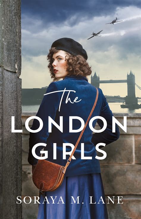 the writing greyhound book review the london girls by soraya m lane