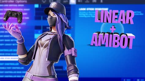 the best linear controller settings aimbot fortnite chapter 2
