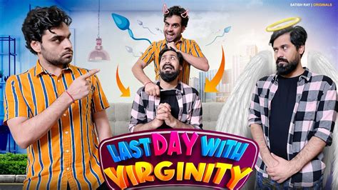 Last Day With Virginity Youtube