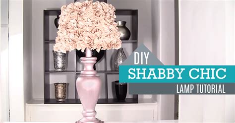Diy Shabby Chic Decor Lamp And Lamp Shade