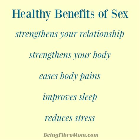 healthy benefits of sex quote being fibro mom