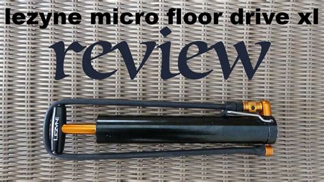 lezyne micro floor drive xl review youtube