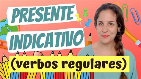 Presente De Indicativo Español Conjugación Y Morfología Verbos