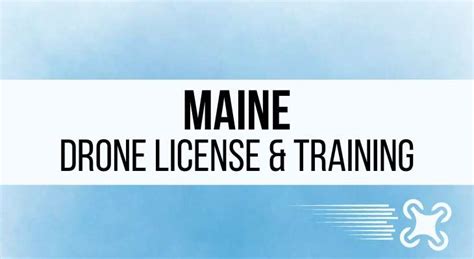 maine drone pilot license training  steps