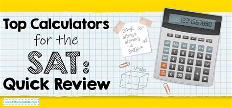 top calculators   sat  quick review effortless math   students learn  love