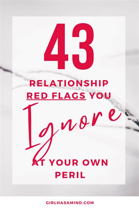Girl Has A Mind 43 Relationship Red Flags You Ignore At Your Own Peril