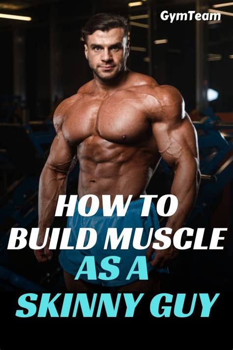 how build muscle as a skinny guy build muscle skinny