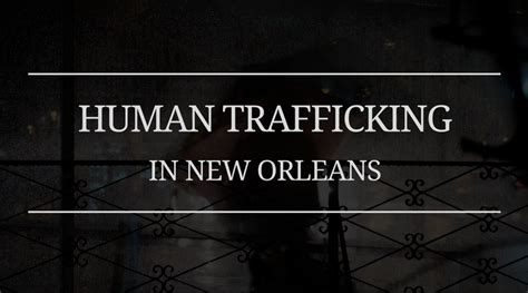 Recent Media Coverage Of Sex Trafficking In New Orleans Covenant