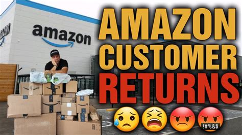amazon customer returns     returned  amazon shoppers youtube