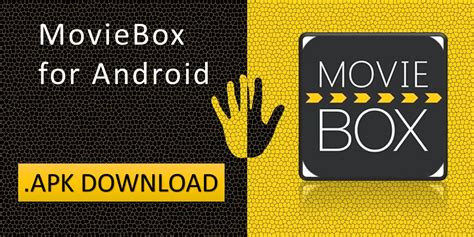 moviebox apk v5 25 download for android 2020 latest version