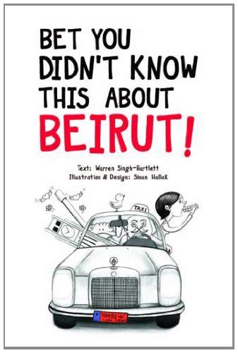 bet you didn t know this about beirut by warren singh bartlett