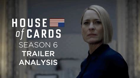 House Of Cards Season 6 Trailer Analysis Youtube
