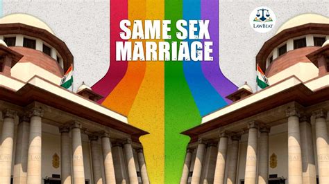 lawbeat supreme court places plea seeking recognition of same sex