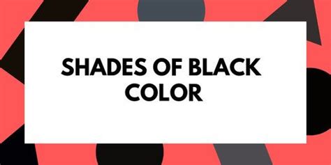 shades  black  black colors  hex codes