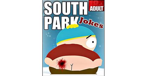 South Park 100 Best Memes Jokes And Quotes In One By