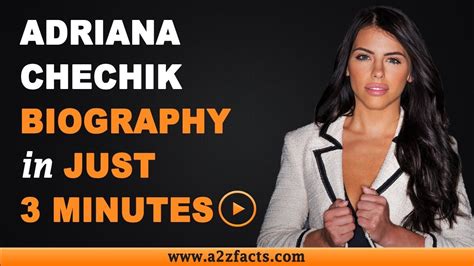 Adriana Chechik Biography Biographyans