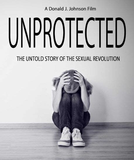 Unprotected The Untold Story Of The Sexual Revolution By