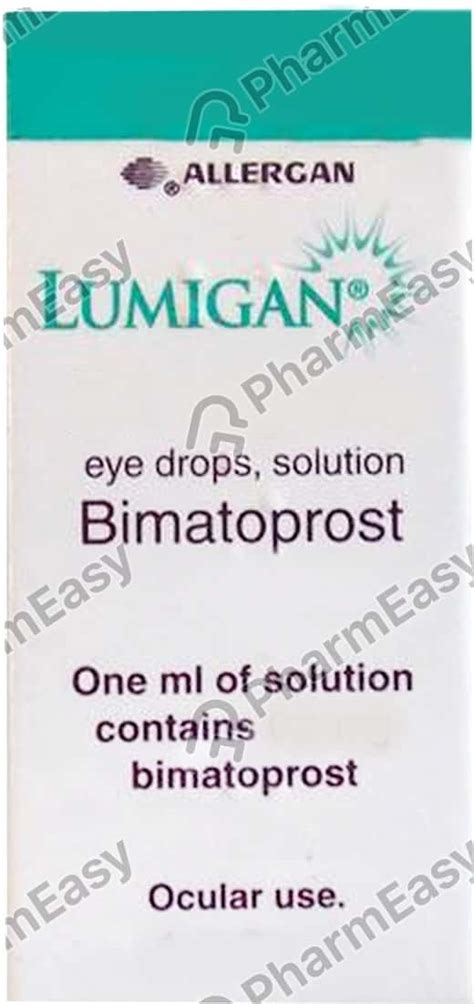 Lumigan 0 01 W V Eye Drop 3 Uses Side Effects Price And Dosage