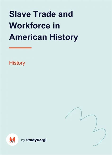 slave trade  workforce  american history  essay