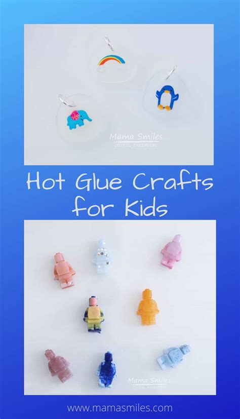 cool hot glue projects  wow  kids mama smiles joyful parenting