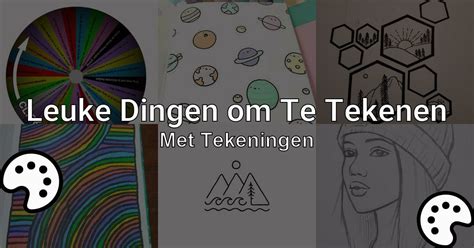 leuke dingen om te tekenen met tekeningen