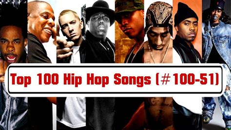 Top 100 Hip Hop Songs Of All Time [ 100 51] Youtube